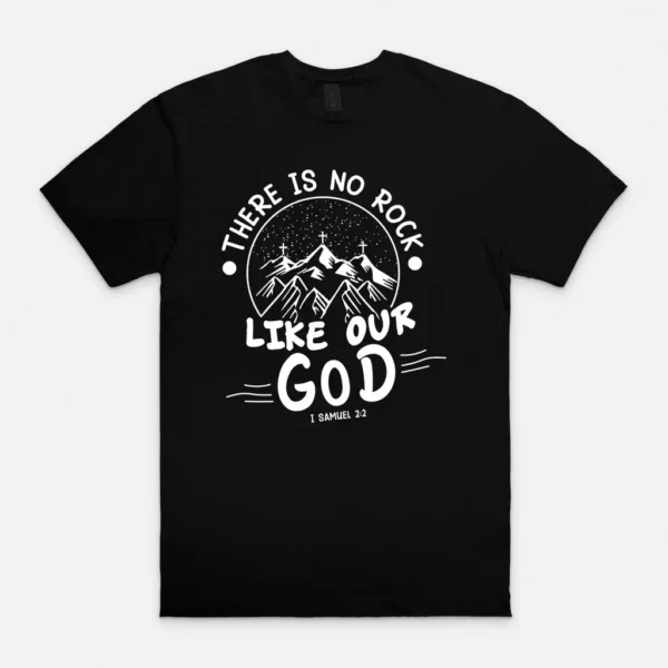 There is No Rock Like Our God T-Shirt - Image 3