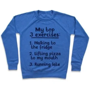 5 Reasons to Love 'My Top Three Exercises Crewneck Sweatshirt' for Every Season